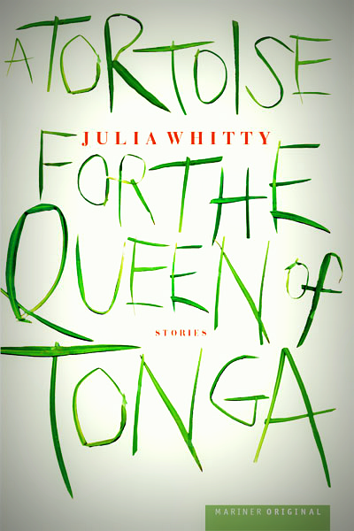 Book cover: A Tortoise for the Queen of Tonga by Julia Whitty